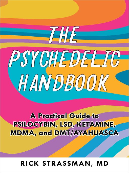 Title details for The Psychedelic Handbook by Rick Strassman - Available